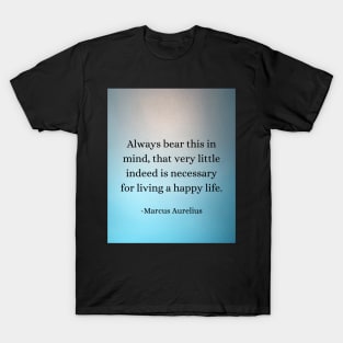 Marcus Aurelius: Happiness in Simplicity T-Shirt